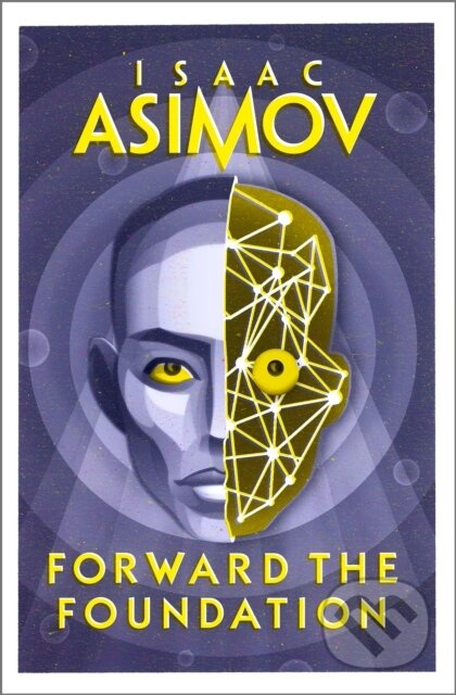 Forward the Foundation - Isaac Asimov - kniha z kategorie Sci-fi