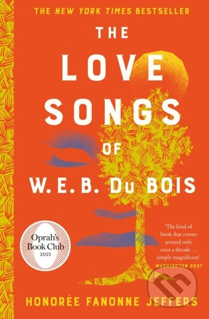 The Love Songs of W.E.B. Du Bois - Honoree Fanonne Jeffers - kniha z kategorie Společenská beletrie