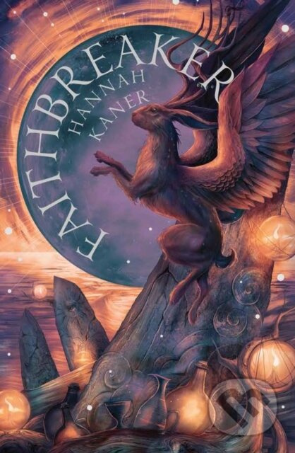 Faithbreaker - Hannah Kaner - kniha z kategorie Fantasy