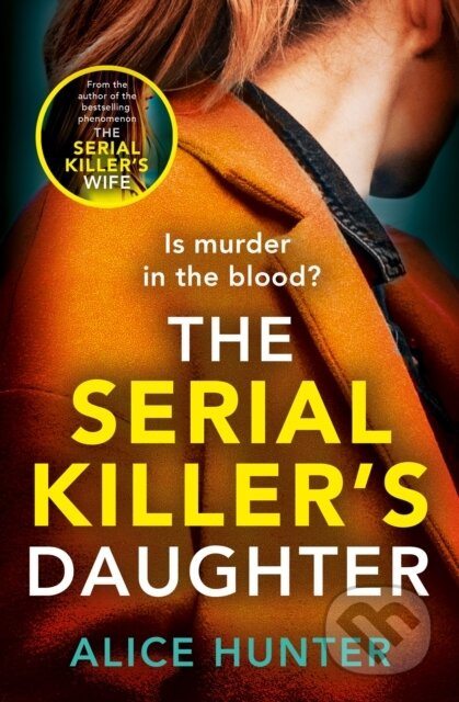 The Serial Killer’s Daughter - Alice Hunter - kniha z kategorie Detektivky, thrillery a horory