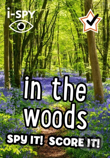 i-SPY in the Woods (Spy it! Score it!) - I Spy - kniha z kategorie Pro děti