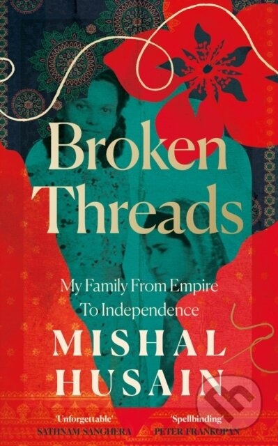 Broken Threads (My Family From Empire to Independence) - kniha z kategorie Humanitní a společenské vědy