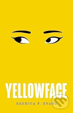 Yellowface - R.F. Kuang - kniha z kategorie Společenská beletrie