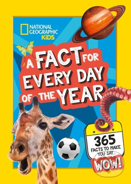 A Fact for Every Day of the Year (365 Facts to Make You Say Wow!)