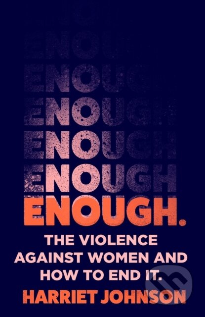 Enough (The Violence Against Women and How to End it) - kniha z kategorie Humanitní a společenské vědy