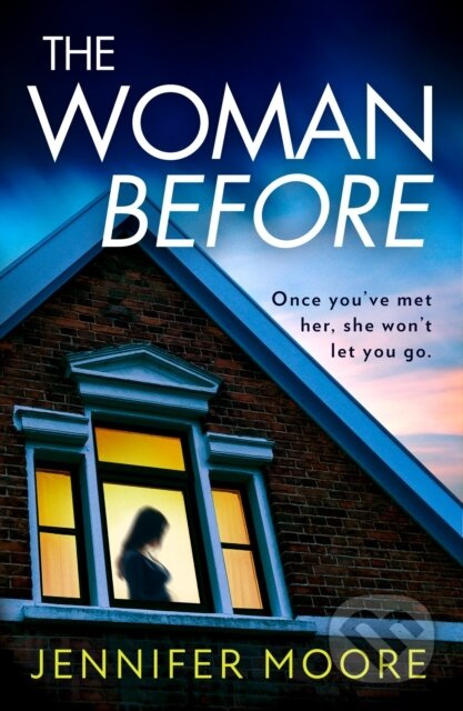 The Woman Before - Jennifer Moore - kniha z kategorie Detektivky, thrillery a horory