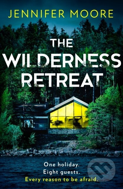 The Wilderness Retreat - Jennifer Moore - kniha z kategorie Detektivky, thrillery a horory