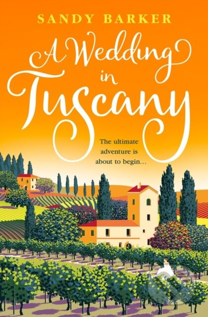 A Wedding in Tuscany - Sandy Barker - kniha z kategorie Romantika