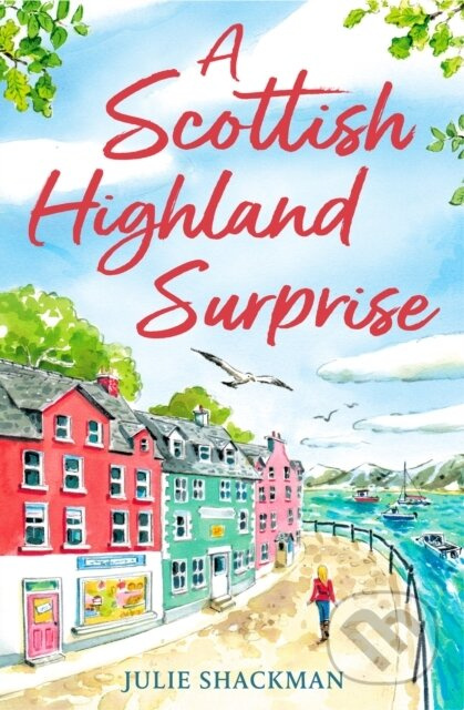 A Scottish Highland Surprise - Julie Shackman - kniha z kategorie Romantika