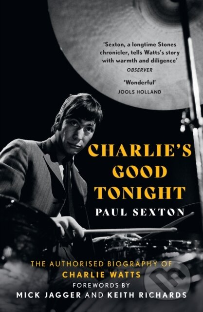 Charlie's Good Tonight (The Authorised Biography of Charlie Watts) - kniha z kategorie Životopisy