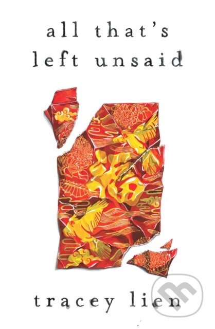All That's Left Unsaid - Tracey Lien
