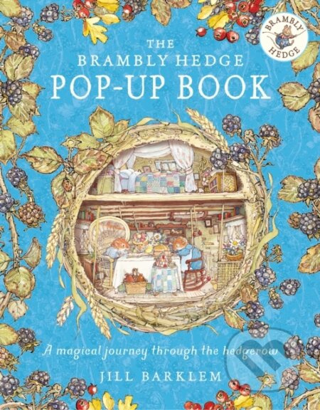 The Brambly Hedge Pop-Up Book - Jill Barklem - kniha z kategorie Pro děti