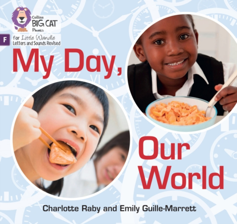 My Day, Our World - Charlotte Raby, Emily Guille-Marrett