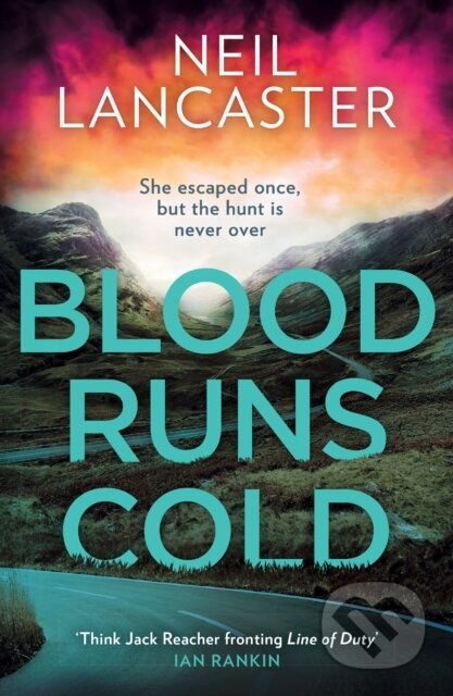Blood Runs Cold - Neil Lancaster