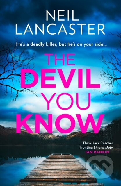 The Devil You Know - Neil Lancaster - kniha z kategorie Detektivky, thrillery a horory