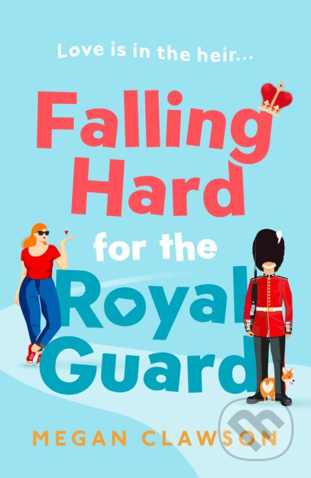 Falling Hard for the Royal Guard - Megan Clawson - kniha z kategorie Romantická