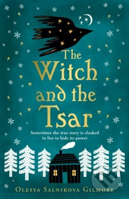 The Witch and the Tsar - Olesya Salnikova Gilmore - kniha z kategorie Sci-fi a fantasy