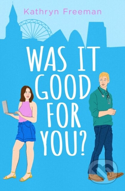 Was It Good For You? - Kathryn Freeman - kniha z kategorie Romantika