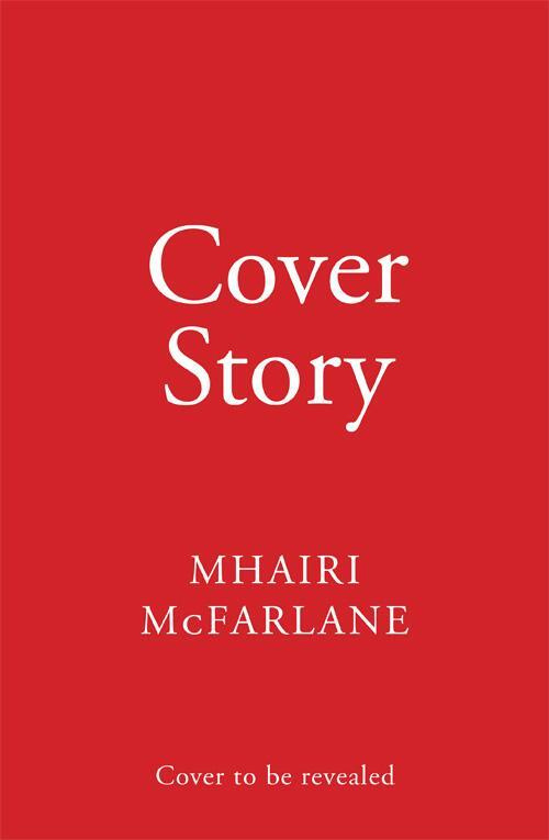 Cover Story - Mhairi McFarlane - kniha z kategorie Beletrie