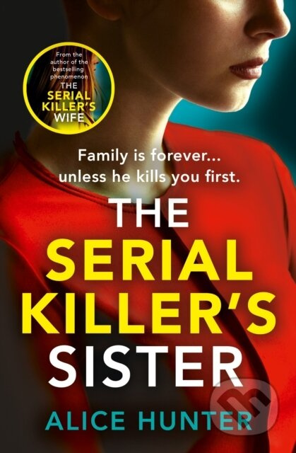 The Serial Killer’s Sister - Alice Hunter - kniha z kategorie Detektivky, thrillery a horory