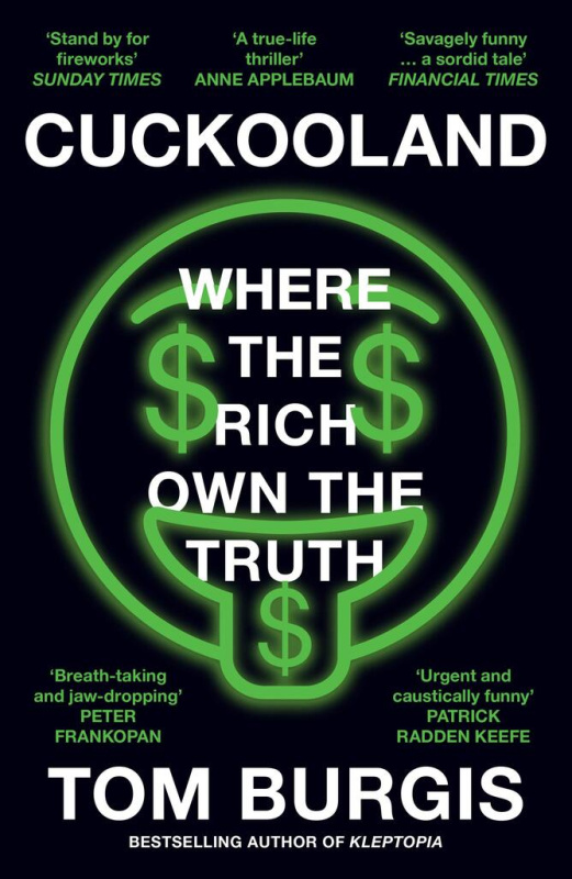 Cuckooland (Where the Rich Own the Truth) - Tom Burgis - kniha z kategorie Historie