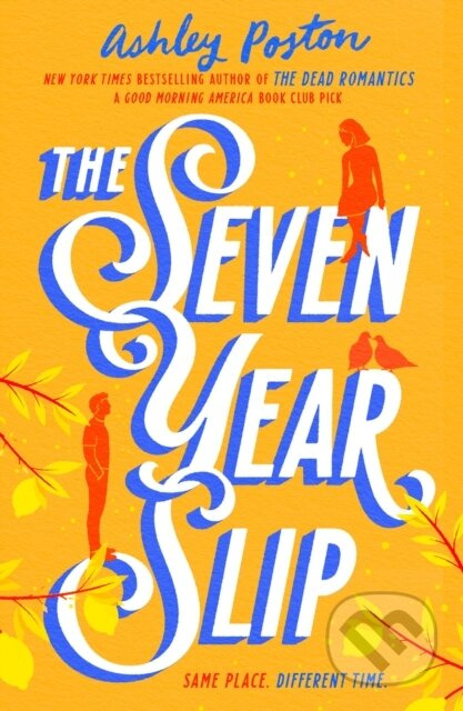 The Seven Year Slip - Ashley Poston - kniha z kategorie Fantasy