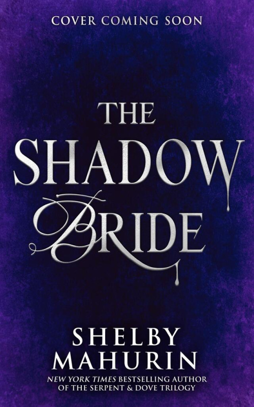Shadow Bride - Shelby Mahurinová