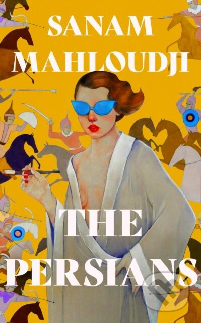 The Persians - Sanam Mahloudji - kniha z kategorie Společenská beletrie