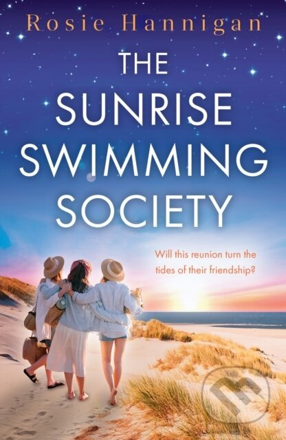 The Sunrise Swimming Society - Rosie Hannigan - kniha z kategorie Romantika