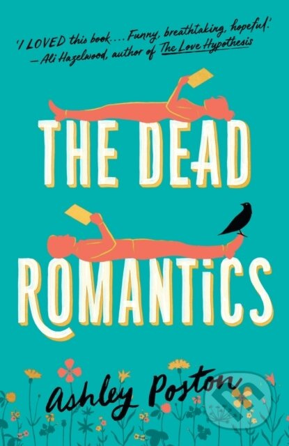 The Dead Romantics - Ashley Poston - kniha z kategorie Společenská beletrie