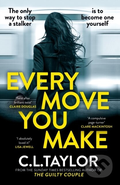 Every Move You Make - C.L. Taylor - kniha z kategorie Detektivky, thrillery a horory