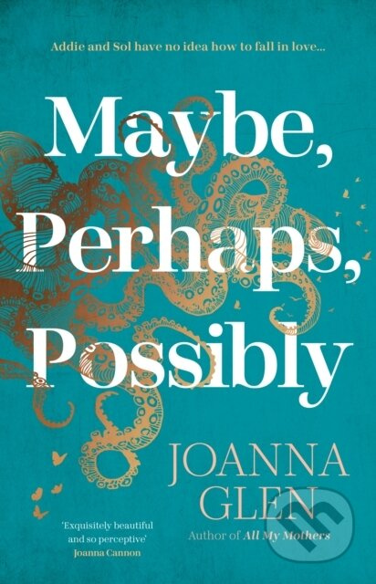 Maybe, Perhaps, Possibly - Joanna Glen - kniha z kategorie Romantika