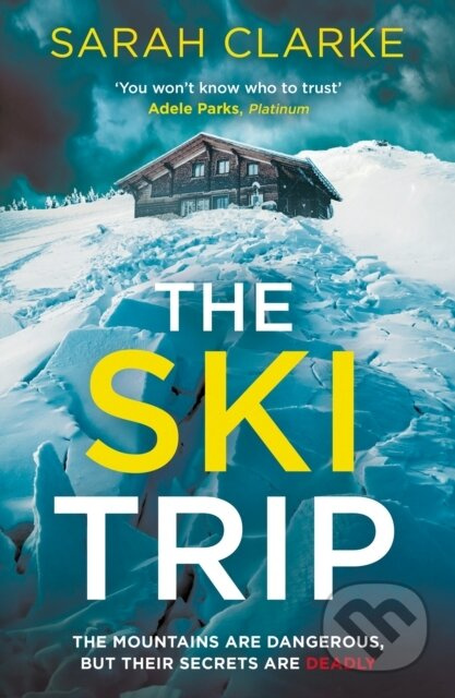 The Ski Trip - Sarah Clarke - kniha z kategorie Detektivky, thrillery a horory