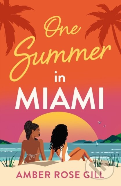One Summer in Miami - Amber Rose Gill - kniha z kategorie Romantika