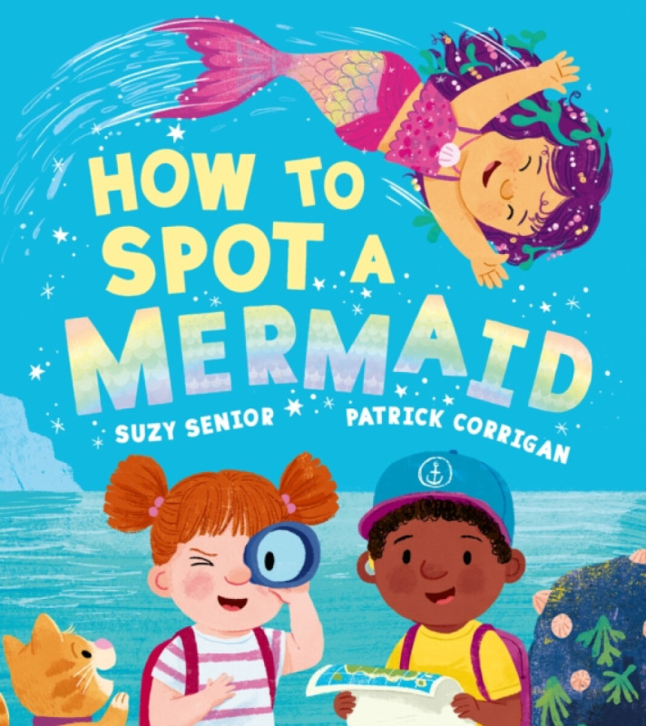 HarperCollins Publishers How to Spot a Mermaid - Senior, Suzy