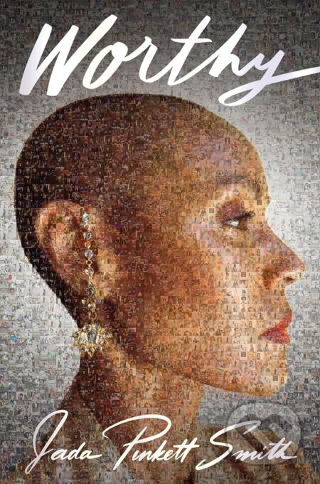 Worthy - Jada Pinkett Smith - kniha z kategorie Autobiografie
