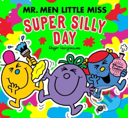 Mr Men Little Miss: The Super Silly Day - Roger Hargreaves - kniha z kategorie Pro děti