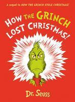 How the Grinch Lost Christmas! (A Sequel to How the Grinch Stole Christmas!) - kniha z kategorie Pro děti