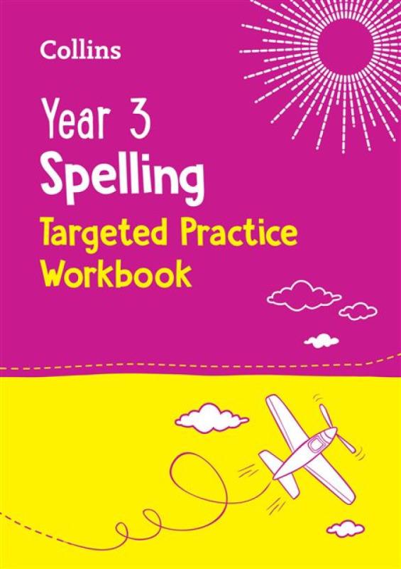 Year 3 Spelling Targeted Practice Workbook - Collins KS2
