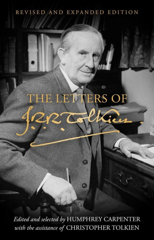 Letters of J. R. R. Tolkien, Revised and Expanded Edition HarperCollins Publishers
