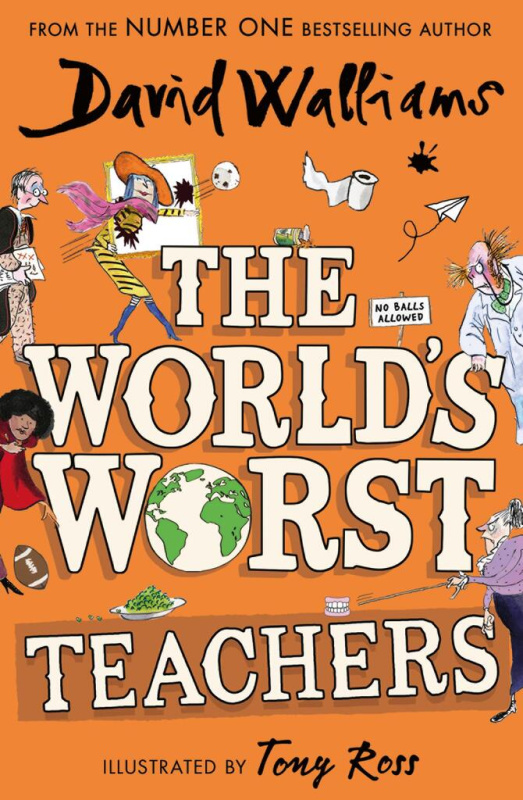 The World’s Worst Teachers - David Walliams, Tony Ross (ilustrátor) - kniha z kategorie Pro děti