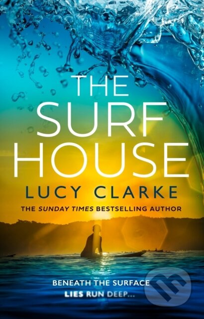 The Surf House - Lucy Clarke - kniha z kategorie Beletrie