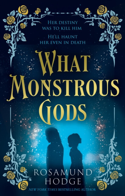 What Monstrous Gods - Rosamund Hodge - kniha z kategorie Fantasy
