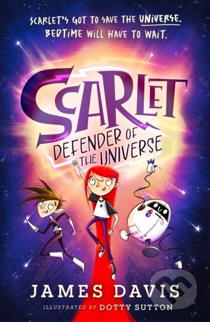 Scarlet: Defender of the Universe - James Davis - kniha z kategorie Beletrie pro děti