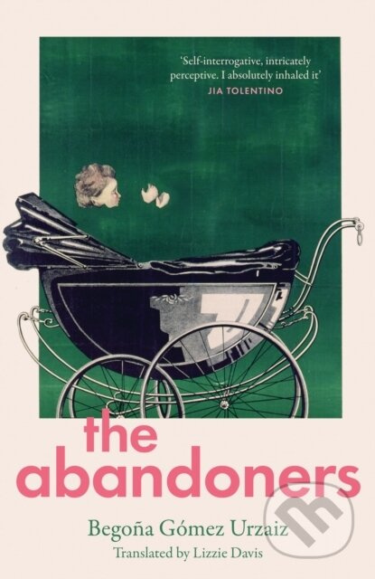 The Abandoners (Of Mothers and Monsters) - Begona Gomez Urzaiz - kniha z kategorie Beletrie