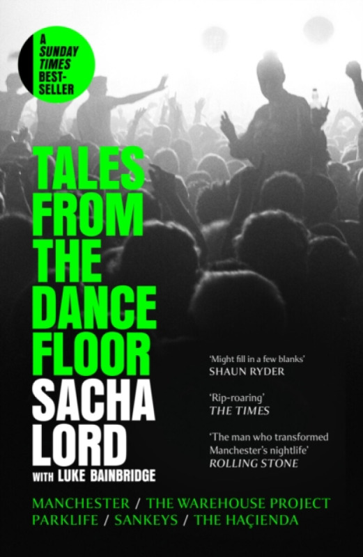 HarperCollins Publishers Tales from the Dancefloor - Lord, Sacha