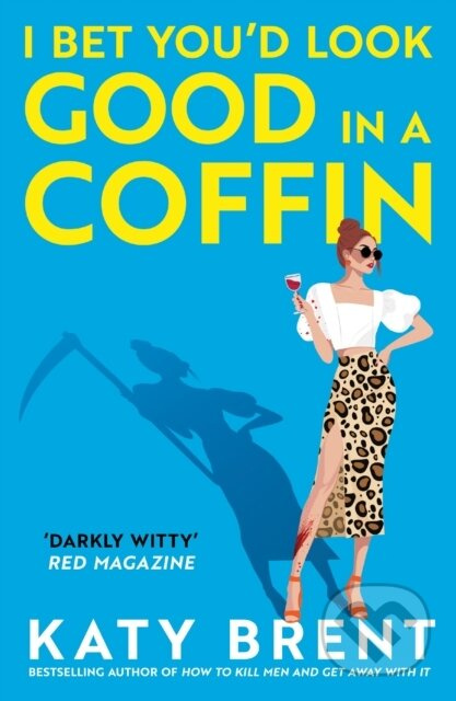 I Bet You´d Look Good in a Coffin HarperCollins Publishers USA
