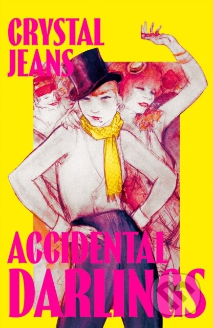 Accidental Darlings - Crystal Jeans - kniha z kategorie Společenská beletrie