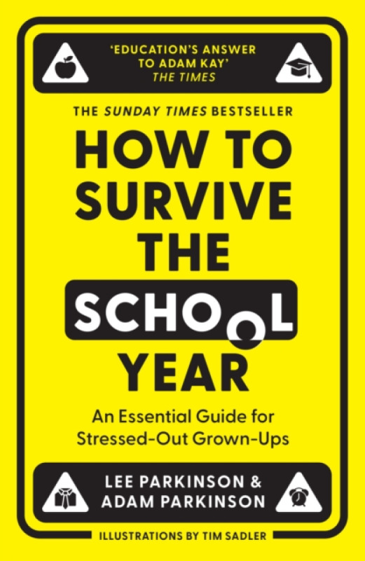 HarperCollins Publishers How to Survive the School Year - Parkinson, Lee a Parkinson, Adam
