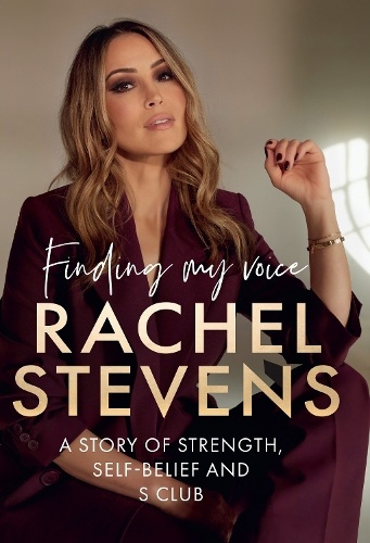 Finding My Voice, A Story of Strength, Self-Belief and S Club HarperCollins Publishers